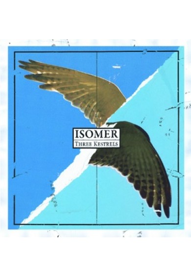 ISOMER - THREE KEESTRELS LP